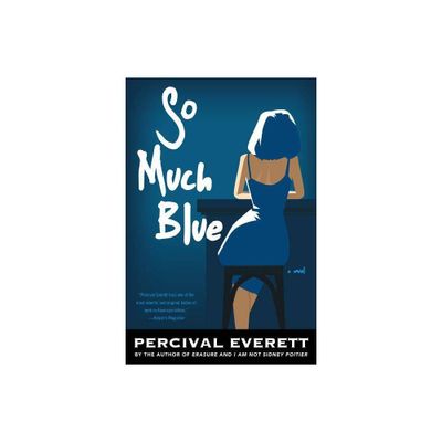 So Much Blue - by Percival Everett (Paperback)