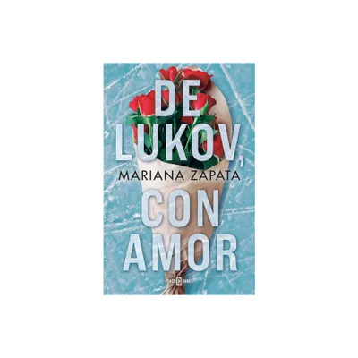 De Lukov, Con Amor / From Lukov with Love - by Mariana Zapata (Paperback)