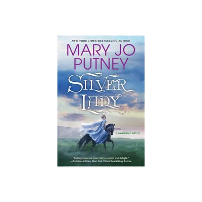 Silver Lady - (Dangerous Gifts) by Mary Jo Putney (Paperback)