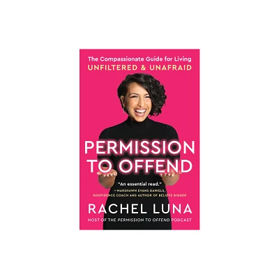 Permission to Offend - by Rachel Luna (Paperback)