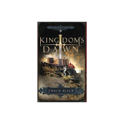 Kingdoms Dawn - by Chuck Black (Paperback)