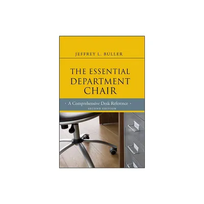 The Essential Department Chair - (Jossey-Bass Resources for Department Chairs) 2nd Edition by Jeffrey L Buller (Hardcover)