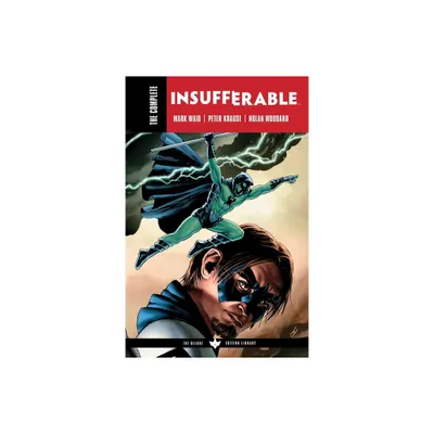 The Complete Insufferable by Mark Waid - (Paperback)