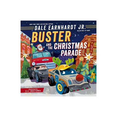 Buster and the Christmas Parade - (Buster the Race Car) by Dale Earnhardt Jr (Hardcover)