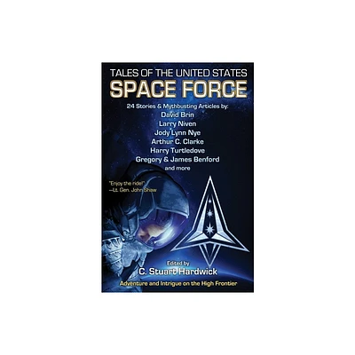 Tales of the United States Space Force - by C Stuart Hardwick (Paperback)