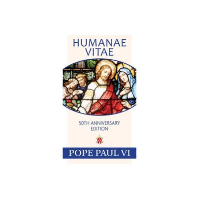 Humanae Vitae, 50th Anniversary Edition - by Pope Paul VI (Paperback)