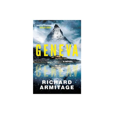 Geneva - by Richard Armitage (Hardcover)