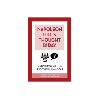 Napoleon Hills Thought for the Day - (Paperback)