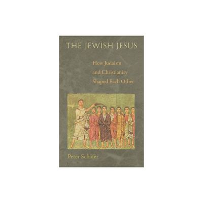 The Jewish Jesus - by Peter Schfer (Paperback)