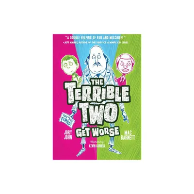 Terrible Two Get Worse by Mac Barnett (Hardcover)