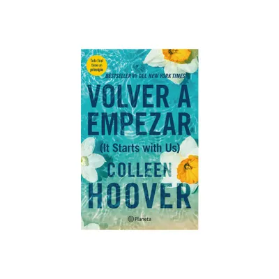 Volver a Empezar / It Starts with Us (Spanish Edition) - by Colleen Hoover (Paperback)