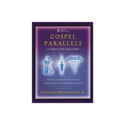 Gospel Parallels, NRSV Edition - (Bible Students S) 5th Edition by Burton H Throckmorton (Hardcover)