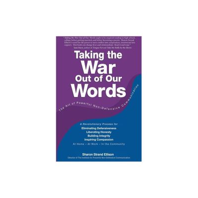 Taking the War Out of Our Words - by Sharon Strand Ellison (Paperback)