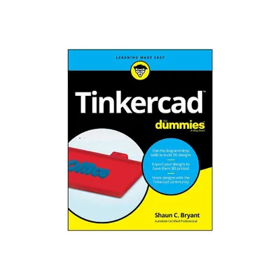 Tinkercad for Dummies - by Shaun C Bryant (Paperback)