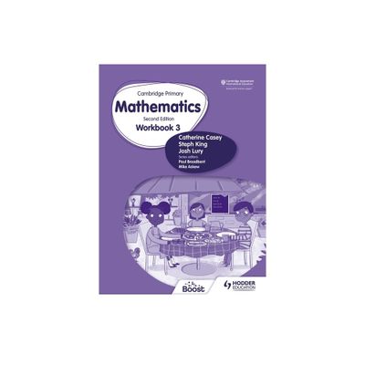 Cambridge Primary Mathematics Workbook 3 Second Edition - by Catherine Casey & Steph King (Paperback)