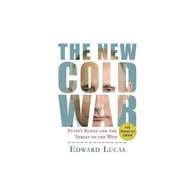 New Cold War - by Edward Lucas (Paperback)