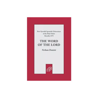 Word of Lord (Verbum Domini) - by Benedict XVI (Paperback)