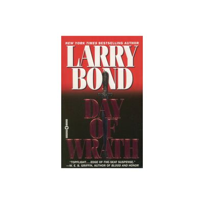 Day of Wrath - by Larry Bond (Paperback)