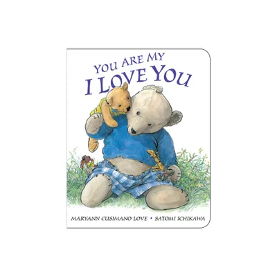 You Are My I Love You (Reprint) by Maryann Cusimano Love (Board Book)