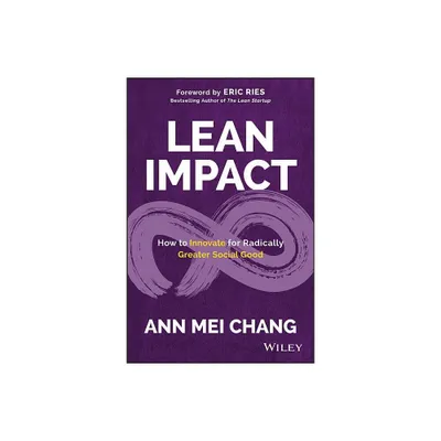 Lean Impact - by Ann Mei Chang (Hardcover)