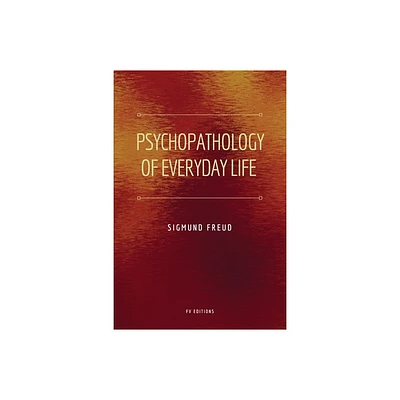 Psychopathology of Everyday Life - Large Print by Sigmund Freud (Paperback)