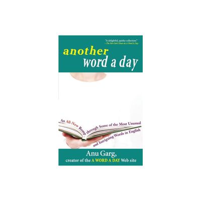 Another Word a Day - by Anu Garg (Paperback)