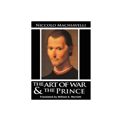 The Art of War & The Prince - by Niccolo Machiavelli (Paperback)