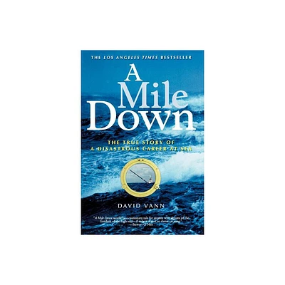 A Mile Down - by David Vann (Paperback)