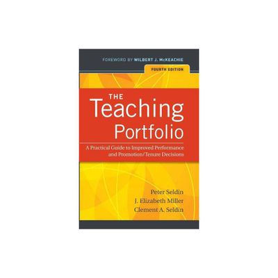 The Teaching Portfolio - (Jossey-Bass Higher and Adult Education (Paperback)) 4th Edition by Peter Seldin & J Elizabeth Miller & Clement A Seldin