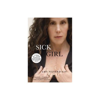 Sick Girl - by Amy Silverstein (Paperback)