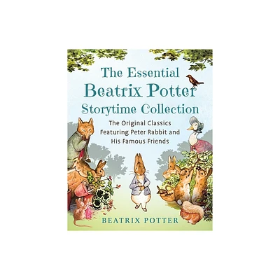 The Essential Beatrix Potter Storytime Collection - (Childrens Classic Collections) (Hardcover)