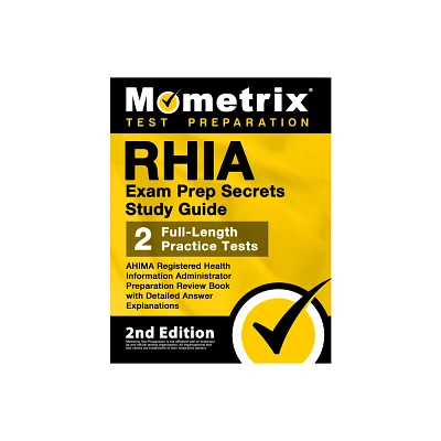 Rhia Exam Prep Secrets Study Guide - Ahima Registered Health Information Administrator Preparation Review Book, Full-Length Practice Test, Detailed