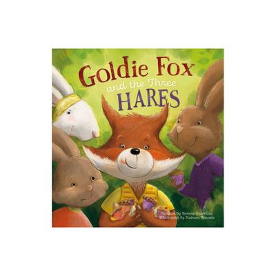 Goldie Fox and the Three Hares - by Bonnie Grubman (Hardcover)