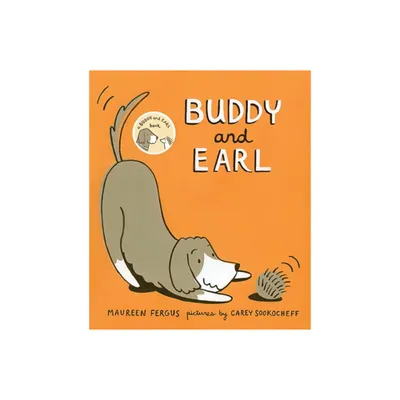 Buddy and Earl - by Maureen Fergus (Hardcover)