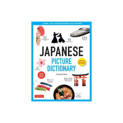 Japanese Picture Dictionary - (Tuttle Picture Dictionary) by Timothy G Stout (Hardcover)