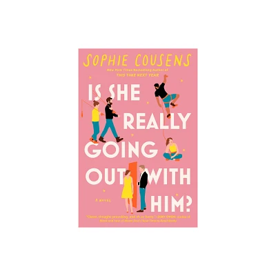 Is She Really Going Out with Him? - by Sophie Cousens (Paperback)