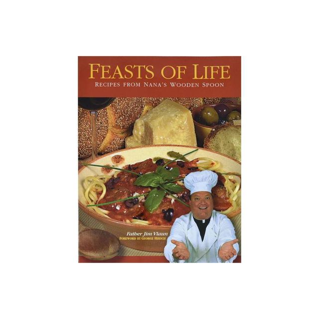 Feasts of Life - by Jim Vlaun (Paperback)