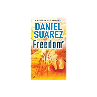 Freedom (Tm) - (Daemon) by Daniel Suarez (Paperback)