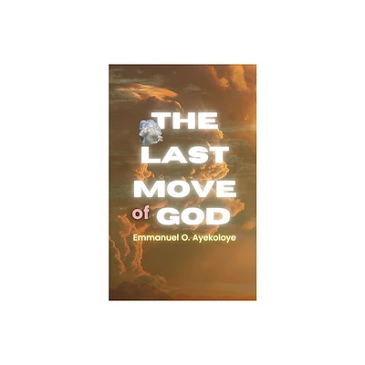 The Last Move of God