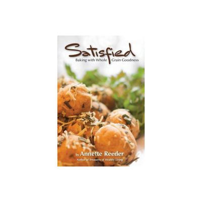 Satisfied - by Annette Reeder (Paperback)