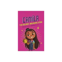 Camila the Record-Breaking Star - (Camila the Star) by Alicia Salazar (Paperback)