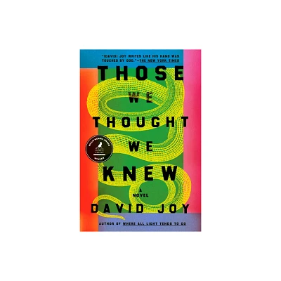 Those We Thought We Knew - by David Joy (Paperback)