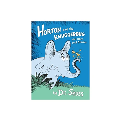 Horton and the Kwuggerbug and More Lost (Hardcover) by Dr. Seuss