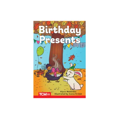 Birthday Presents - (Decodable Books: Read & Succeed) by Alyxx Melendez (Paperback)