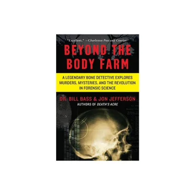 Beyond the Body Farm - by Bill Bass & Jon Jefferson (Paperback)