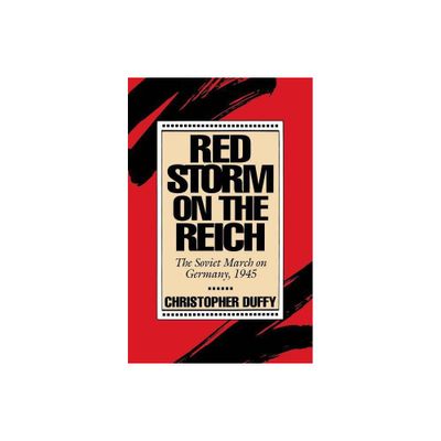 Red Storm on the Reich - by Christopher Duffy (Paperback)