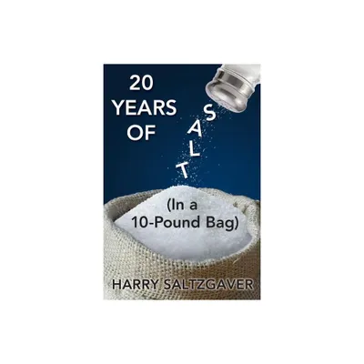 20 Years of Salt - by Harry Saltzgaver (Paperback)