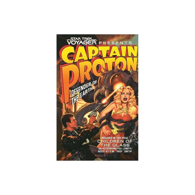 Star Trek: Voyager: Captain Proton: Defender of the Earth - by Dean Wesley Smith (Paperback)