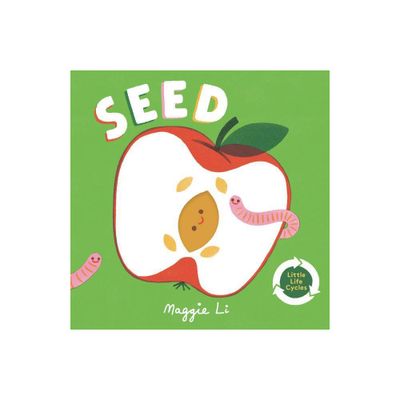 Seed - (Little Life Cycles) by Maggie Li (Board Book)