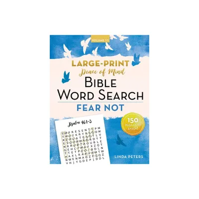 Peace of Mind Bible Word Search: Fear Not - by Linda Peters (Paperback)